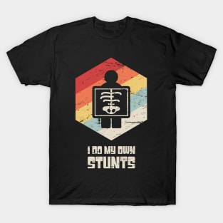 Stunts - Get Well Gift Fractured Broken Rib T-Shirt